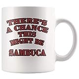 N\A Es gibt eine Chance, DASS Dies Sambuca - Keramikbecher Sein könnte