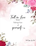 Fall in Love With Taking Care of yourself Vital Signs Log Book: Complete Health Monitoring Record Log for Blood Pressure, Blood Sugar, Heart Pulse ... Rate, Oxygen Level, Temperature & more