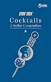 Star Trek Cocktails: A Stellar Compendium (English Edition)