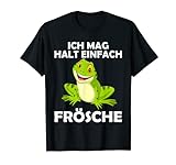 Ich mag halt einfach Frösche Spruch Teich Frosch T-Shirt