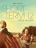 Short Term 12: Stille Helden