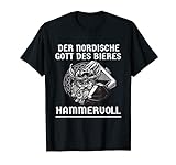 Der nordische Gott des Bieres Hammervoll Wikinger T-Shirt