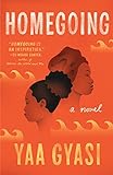 Homegoing: Nominiert: British Book Award - Book of the Year (Overall), 2018, Nominiert: Dayton Literary Peace Prize for Fiction, 2017, Nominiert: ... for the PEN/Robert W. Bingham Prize 2017