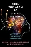 From the Atom to Living Systems: A Chemical and Philosophical Journey Into Modern and Contemporary Science (English Edition)