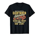 Gottähnliches Wesen mit der Macht über Licht - Elektriker T-Shirt