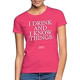 Spreadshirt Game of Thrones Tyrion I Drink and I Know Things Frauen T-Shirt, S, Azalea