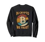 In Crypto We Trust | BTC Cryptocurrency Trading Bitcoin Sweatshirt
