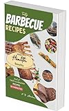 Tasty Barbecue Recipes with Health Benefits (Tasty and Healthy Recipes in Minutes Book 11) (English Edition)