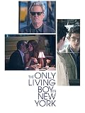 THE ONLY LIVING BOY IN NEW YORK [Ultra HD]