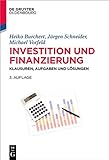 Investition und Finanzierung: Klausuren, Aufgaben und Lösungen (Lehr- und Handbücher der Wirtschaftswissenschaft)