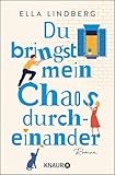 Du bringst mein Chaos durcheinander: R