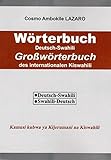 Wörterbuch Deutsch-Swahili: Großwörterbuch des internationalen Kiswahili: Deutsch-Kiswahili, Kiswahili-Deutsch