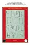 By Simon Rich ( Author ) [ Spoiled Brats: Stories By May-2015 Paperback