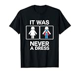 It Was Never A Dress Damen Toiletten Schild Superheld Mutter T-Shirt