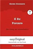 Il Re Porcaro / Der König als Schweinehirt (mit Audio) - Lesemethode von Ilya Frank: Ungekürzter Originaltext (Italian Edition)
