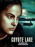 Coyote Lake - Die Wahrheit liegt unter der Oberfläche [dt./OV]