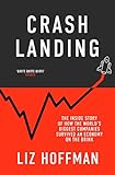 Crash Landing: The Inside Story Of How The World's Biggest Companies Survived An Economy On The Brink (English Edition)
