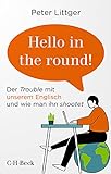 'Hello in the round!': Der Trouble mit unserem Englisch und wie man ihn shootet (Beck Paperback)