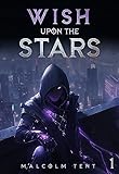 Wish Upon the Stars 1: A Cultivation LitRPG Adventure (English Edition)