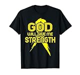 God Will Give Me Strength I Wear Yellow Ribbon T-Shirt