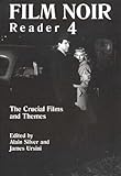 Film Noir Reader 4: The Crucial Films and Themes (Limelight, Band 4)