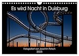 Es wird Nacht in Duisburg (Wandkalender 2025 DIN A4 quer), CALVENDO Monatsk
