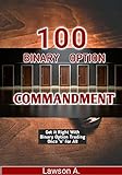 100 BINARY OPTION COMMANDMENTS (English Edition)