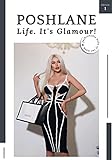 PoshLane Babes: Fashionable Babe of The Week #1: Life. It's Glamour! (PoshLane Edition: Every Week) (English Edition)