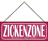 Blechschild 27x10cm gewölbt mit Kordel Zickenzone Zicke Spruch Humor Lustig Sprüche Deko Geschenk Schild