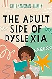 The Adult Side of Dyslexia (English Edition)