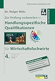 Zur Prüfung vorbereiten in Handlungsspezifische Qualifikationen für Wirtschaftsfachw