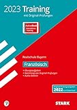 STARK Originalprüfungen und Training Abschlussprüfung Realschule 2023 - Französisch - Bayern
