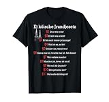 Et Kölsche Jrundjesetz Kölner Grundgesetz Kölsch Köln T-Shirt
