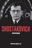 Shostakovich and His World (The Bard Music Festival Book 15) (English Edition)