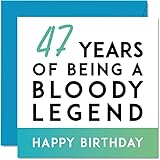 Lustige Geburtstagskarte zum 47. Geburtstag für Männer und Frauen – Being A Legend – Vierzigsiebter Geburtstagskarte für ihn, Schwester, Bruder, Vater, Mutter, Tante, Onkel, 145 mm x 145 mm