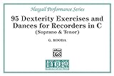 Finger Dexterity Exercises and Pieces for C Recorders (Hargail Performance Series) (English Edition)