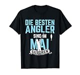 Besten Angler Im Mai Geboren Angelausflug Fische Angeln T-Shirt