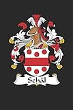 Schäl: Schäl Coat of Arms and Family Crest Notebook Journal (6 x 9 - 100 pages)