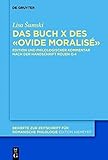 Ovide moralisé: Kommentierte Edition von Buch X nach der Handschrift Rouen, Bibl. Mun., O.4 (Beihefte zur Zeitschrift für romanische Philologie 412)
