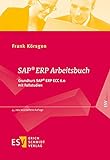 SAP® ERP Arbeitsbuch: Grundkurs SAP® ERP ECC 6.0 mit Fallstudien (ESVbasics)