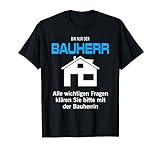 Herren Bauherr Geschenk Idee Hausbau Richtfest T-Shirt