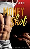 Money Shot: An Erotic Gay Awakening (English Edition)