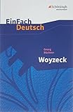 EinFach Deutsch Textausgaben: Georg Büchner: Woyzeck: Drama - Gymnasiale Oberstufe