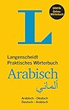 Langenscheidt Praktisches Wörterbuch Arabisch - Buch mit Online-Anbindung: Arabisch-Deutsch/Deutsch-Arabisch (Langenscheidt Praktische Wörterbücher)