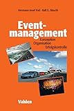 Eventmanagement: Konzeption, Organisation, Erfolgskontrolle