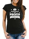 MoonWorks Damen T-Shirt Ich möchte einmal mit Profis Arbeiten Slim Fit schwarz L