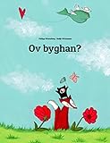 Ov byghan?: Children's Picture Book (Cornish Edition)