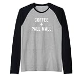 Coffee + Pall Mall für Pall Mall Player Raglan