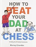 How to Beat Your Dad at Chess (Chess for Kids)
