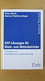 ERP-Lösungen für Klein- und Mittelbetriebe: IT-Systeme zur Geschäftsprozess-Unterstützung (Linde Lehrbuch)
